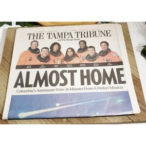 "Almost Home" February 2, 2003 Columbia Space Shuttle Disaster 7 Astronauts Lost